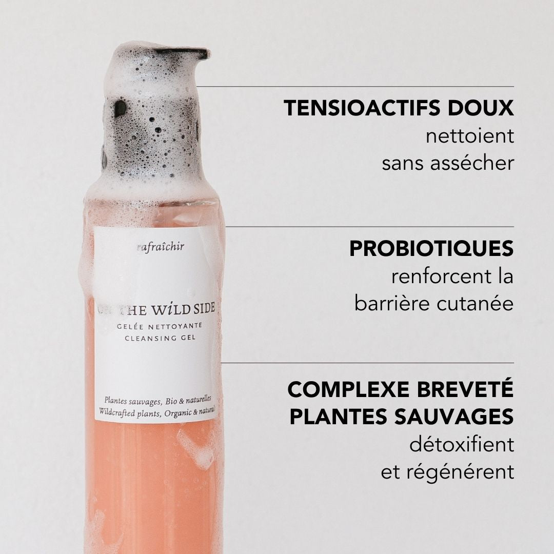 Gelée Nettoyante : TENSIOACTIFS DOUX nettoient sans assécher PROBIOTIQUES renforcent la barrière cutanée